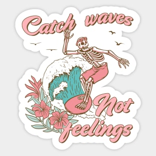 "Catch Waves Not Feelings" Skeleton Surfing Sticker